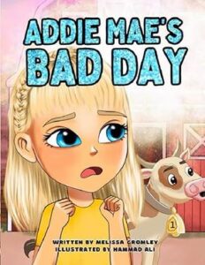 Addie Mae Bad Day